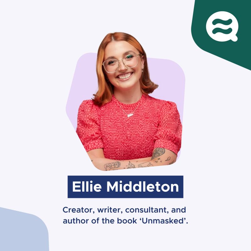A headshot of Ellie Middleton with Ellie Middleton creator, writer, consultant, and author of the book 'Unmasked' written underneath. Ellie has shoulder length strawberry blonde hair and is wearing glasses and smiling at the camera. She is wearing a red top.