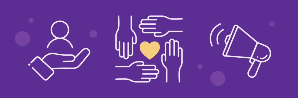 A dark purple graphic with three line art images placed together in a horizontal line. The first image shows an outstretched hand holding a figure of a person in its palm. The second shows a yellow heart with four hands holding it from the sides. The hands form a square to protect the heart. The final line art is of a megaphone with sound waves coming out of it.